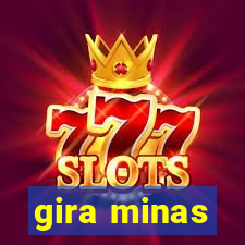 gira minas
